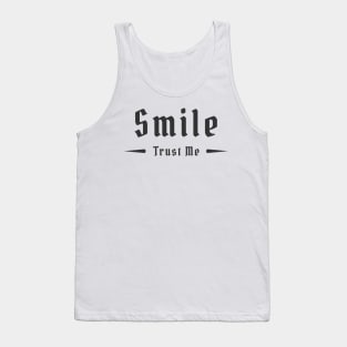 Smile, Trust Me - 02 Tank Top